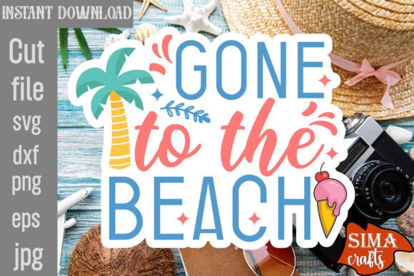 Gone to the Beach SVG Cut File Review
