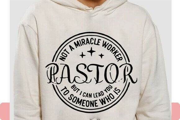 Pastor SVG, Not a Miracle Worker Svg, in Review