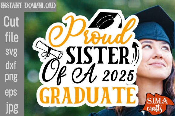 Proud Sister of a 2025 Graduate SVG Review