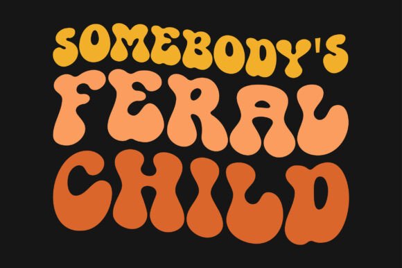 Somebody s Feral Child PNG SVG T-shirt Review